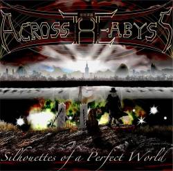 Across The Abyss : Silhouettes of a Perfect World